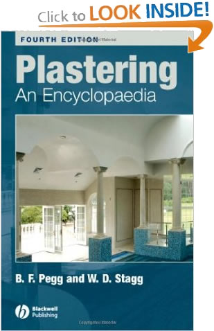 Plastering An Encyclopedia B. F. Pegg & W. D. Stagg